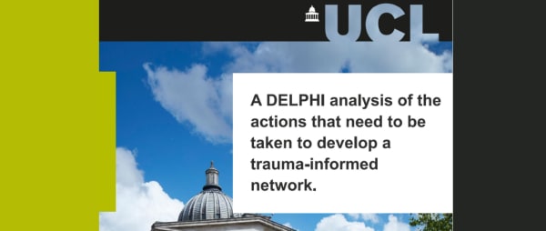 UCL's Report on the Actions Needed for Developing a Trauma-Informed Network